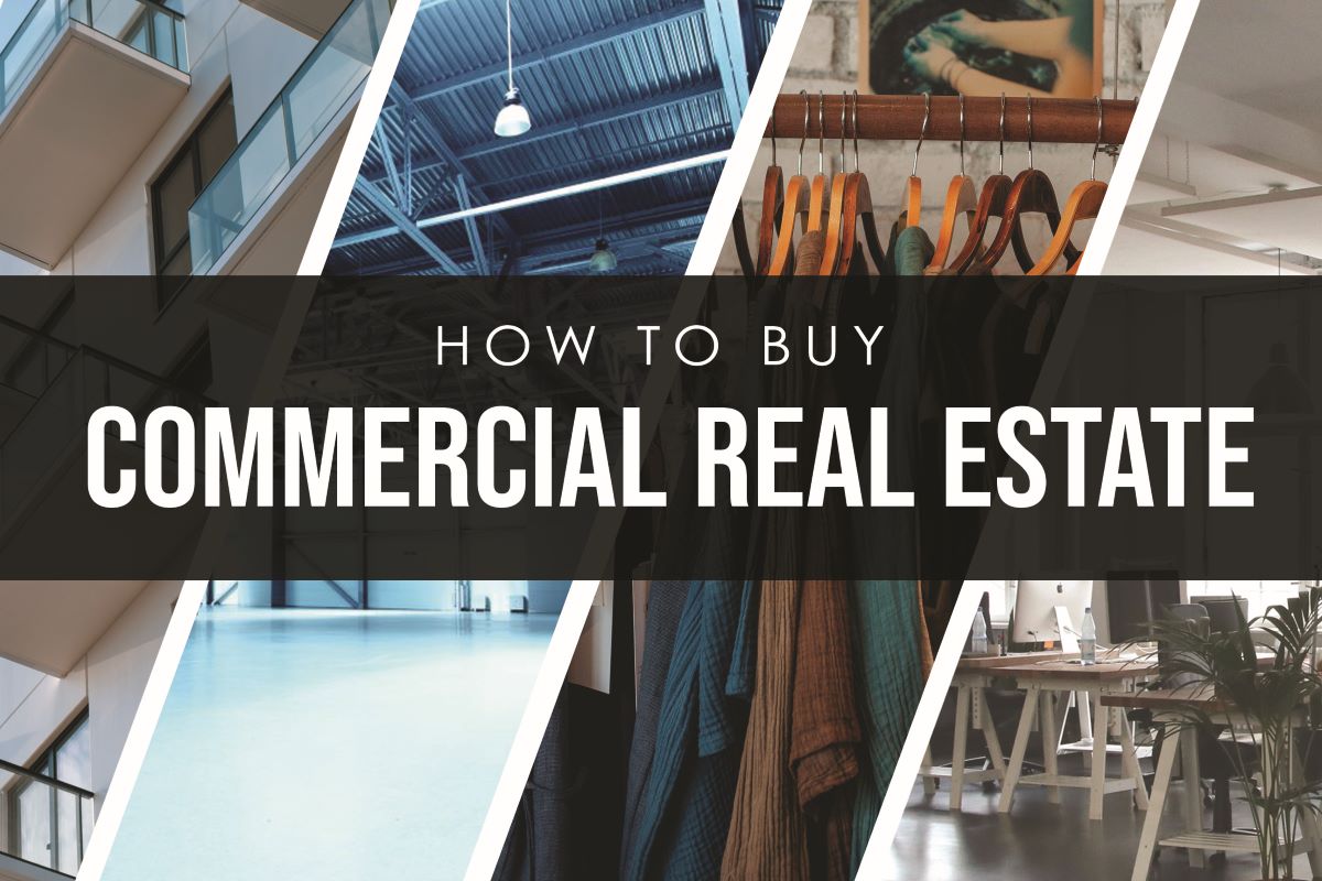 multifamily building, industrial warehouse, retail clothes on a rack, and office space all represented behind the title "How to Buy Commercial Real Estate"